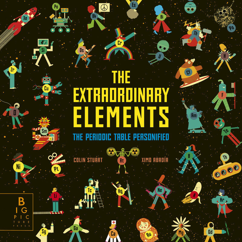 

The Extraordinary Elements: The Periodic Table Personified, Hardcover Book, By: Colin Stuart