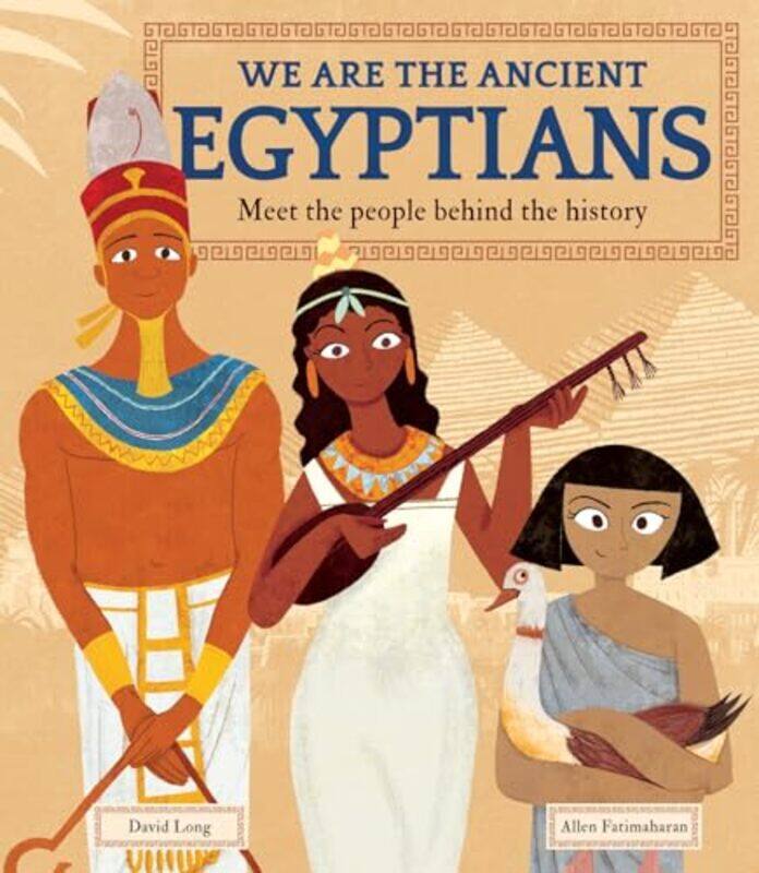 

We Are the Ancient Egyptians by David LongAllen Fatimaharan-Hardcover