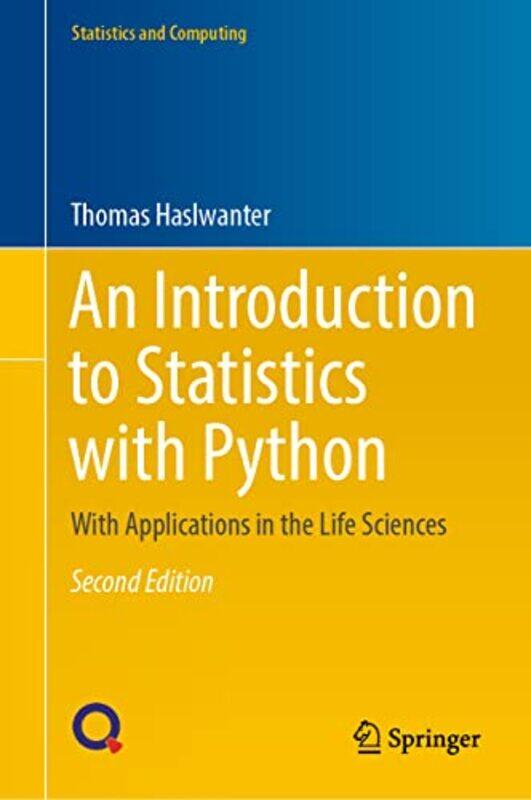 

An Introduction to Statistics with Python by John R DataWORKS Educational Research HollingsworthSilvia E DataWORKS Educational Research Ybarra-Hardcov
