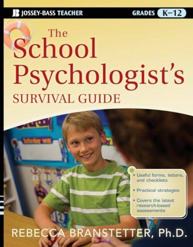 

The School Psychologists Survival Guide by Rebecca, PhD Branstetter-Paperback