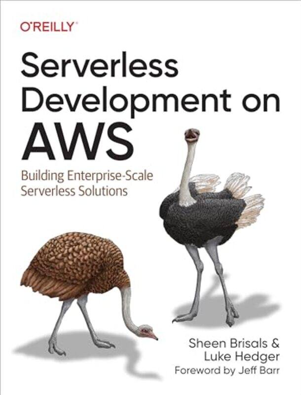 

Serverless Development On Aws by Sheen BrisalsLuke Hedger-Paperback