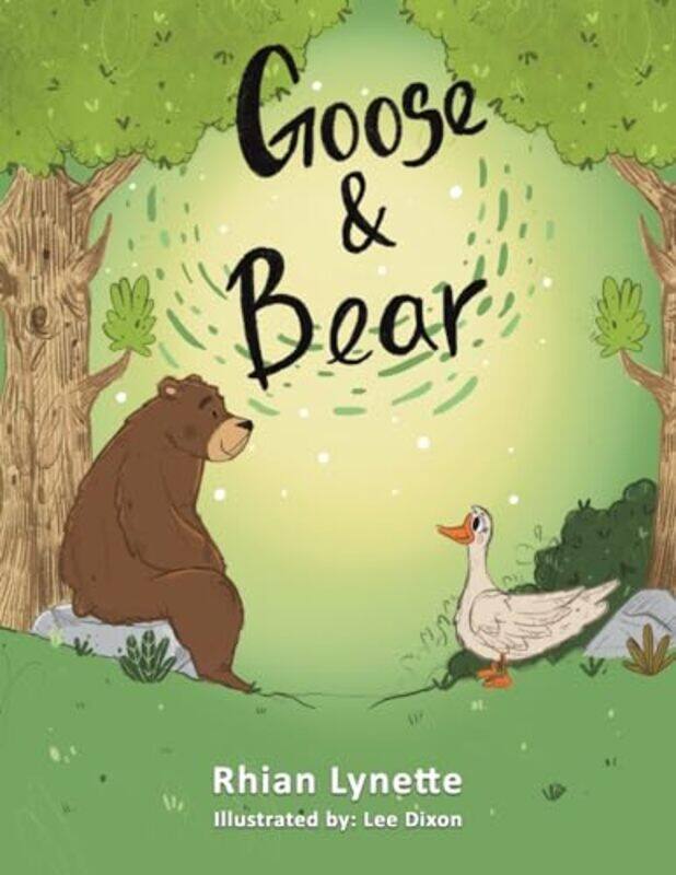 

Goose and Bear by Rhian Lynette-Paperback