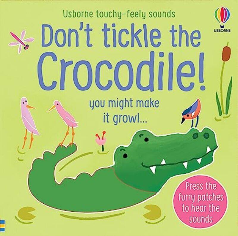 

Don't Tickle the Crocodile!,Paperback,by:Taplin, Sam - Taplin, Sam - Larranaga, Ana Martin