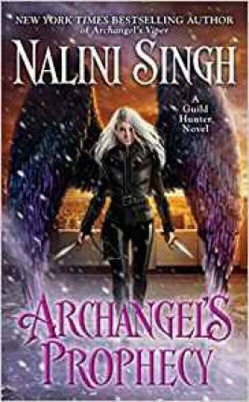 

Archangel's Prophecy.paperback,By :Nalini Singh