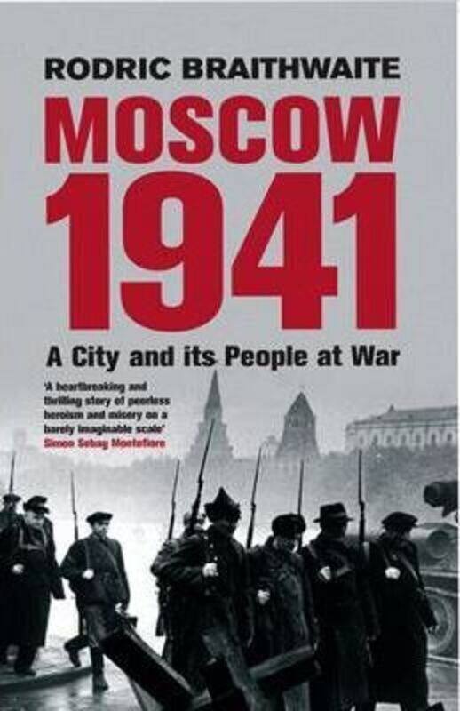 

Moscow 1941: A City and Its People at War.paperback,By :Rodric Braithwaite