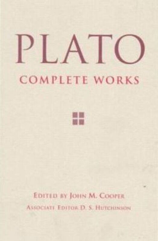 

Plato: Complete Works,Hardcover, By:Plato - Cooper, John M. - Hutchinson, D. S.