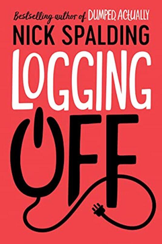 

Logging Off by Nick Spalding-Paperback