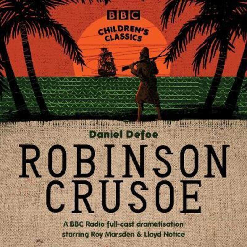 

Robinson Crusoe (BBC Children's Classics) (CD).paperback,By :Daniel Defoe