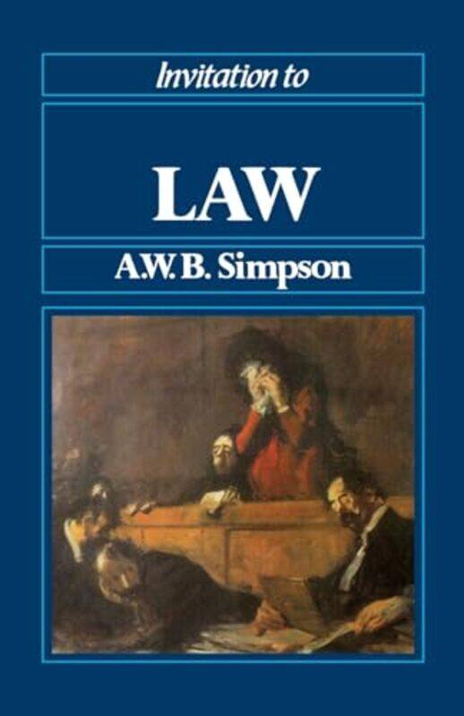 

Invitation to Law by A W B Simpson-Paperback