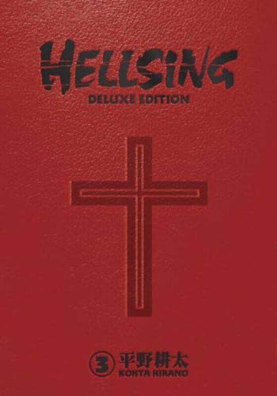 

Hellsing Deluxe Volume 3 by Kohta Hirano-Hardcover