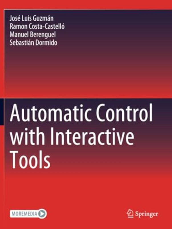 

Automatic Control with Interactive Tools by Cheng Seong Imperial College London UK; University of Waterloo Canada Khor-Paperback