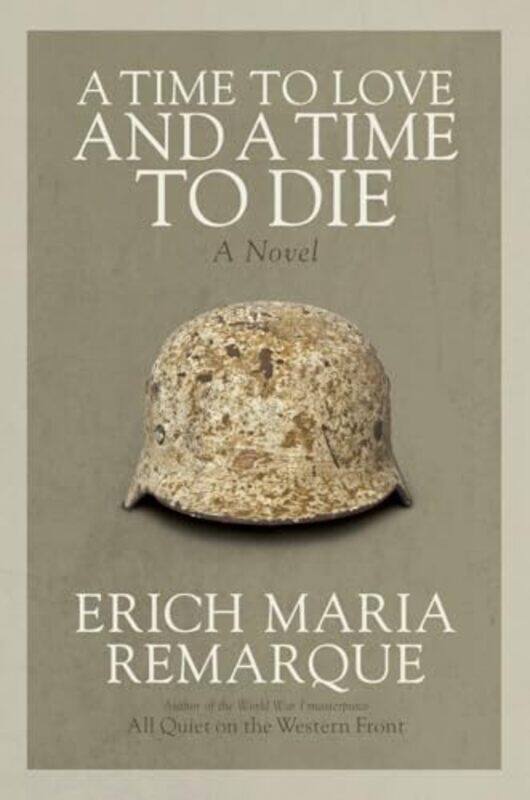 

Time To Love Time To Die By Remarque Erich - Paperback