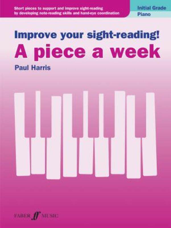 

Improve your sight-reading! A piece a week Piano Initial Grade.paperback,By :Harris, Paul