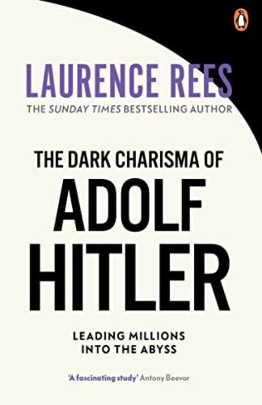 

The Dark Charisma of Adolf Hitler by Laurence Rees-Paperback