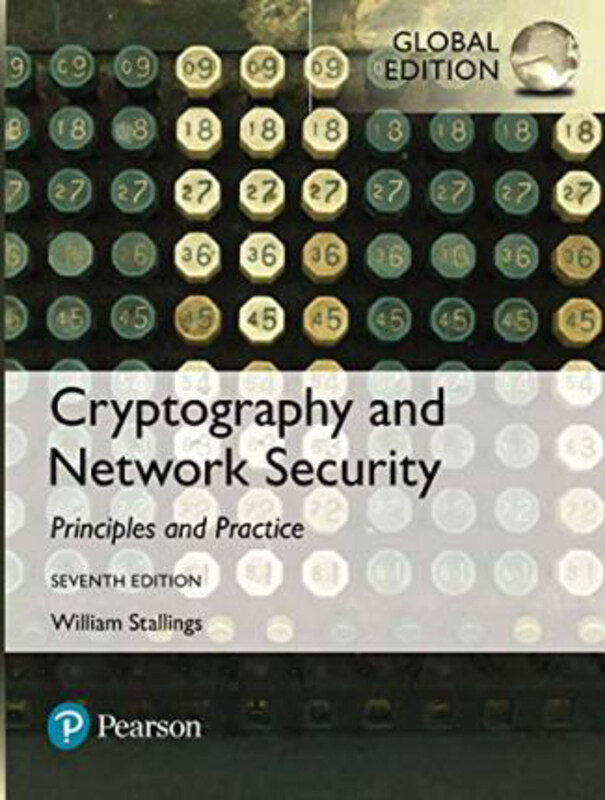 

Cryptography and Network Security: Principles and Practice, Global Edition, Paperback Book, By: William Stallings