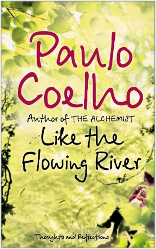 

Like the Flowing River: Thoughts and Reflections, Paperback Book, By: Paulo Coelho