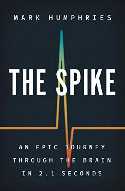 

The Spike by Mark Humphries-Hardcover