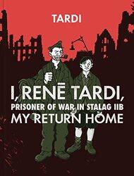 I Rene Tardi Prisoner of War In Stalag IIB Vol 2 by Jacques Tardi-Hardcover