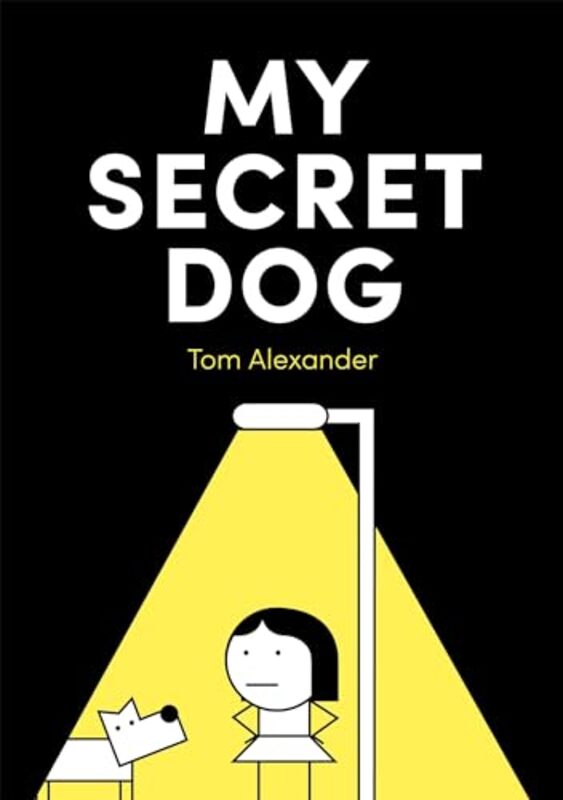 My Secret Dog by Tom Alexander-Hardcover