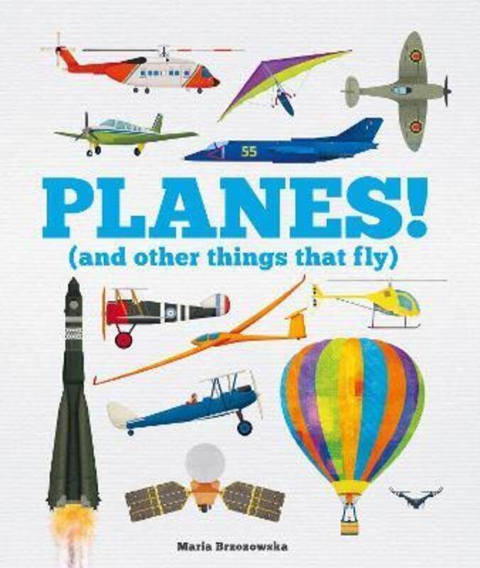 

Planes! (and Other Things that Fly).paperback,By :Bryony Davies