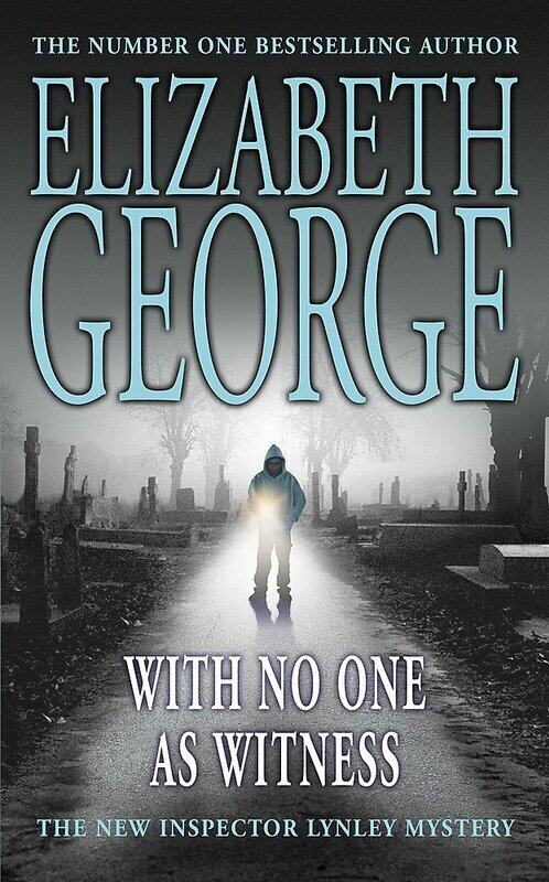 

With No One As Witness, Paperback Book, By: Elizabeth George