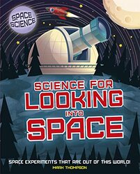 Space Science STEM in Space Science for Looking Into Space by Denis Barnham-Paperback