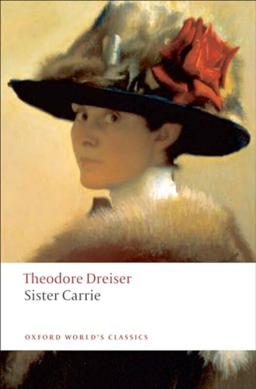 

Sister Carrie by Theodore DreiserLee Clark Professor of English and Director of American Studies, Professor of English and Director of American Studie