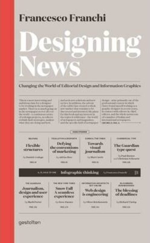 

Designing News: Changing the World of Editorial Design and Information Graphics, Hardcover Book, By: Francesco Franchi