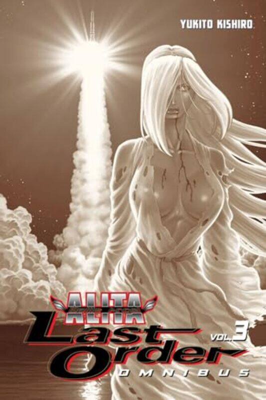 

Battle Angel Alita Last Order Omnibus 3 by Yukito Kishiro-Paperback