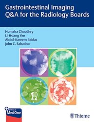 Gastrointestinal Imaging Q&A for the Radiology Boards by Chaudhry, Humaira - Yen, Li-Hsiang - Beidas, Abdul-Kareem - Sabatino, John Paperback
