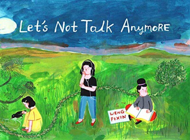 

Lets Not Talk Anymore by Pixin Weng-Paperback