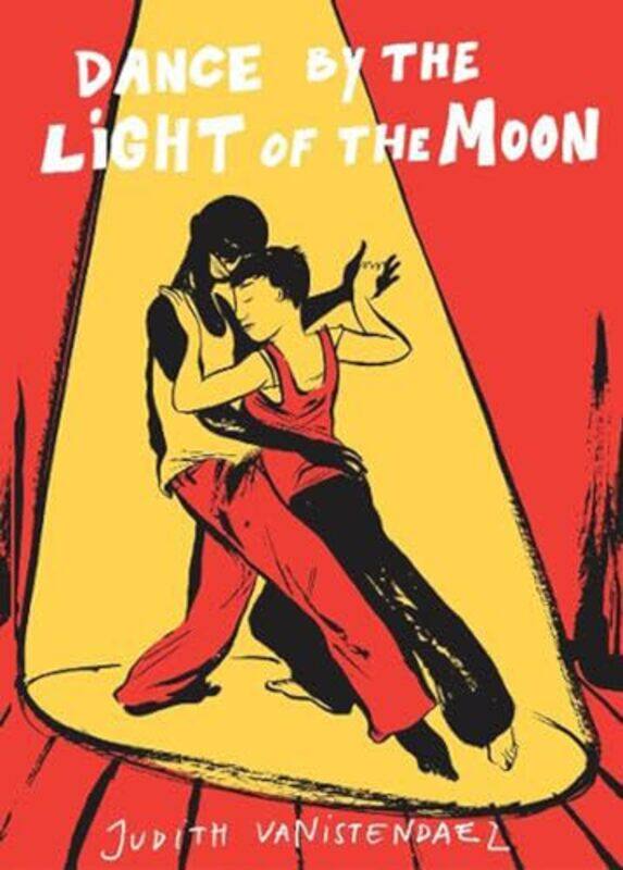 

Dance By the Light of the Moon by Judith Vanistendael-Paperback