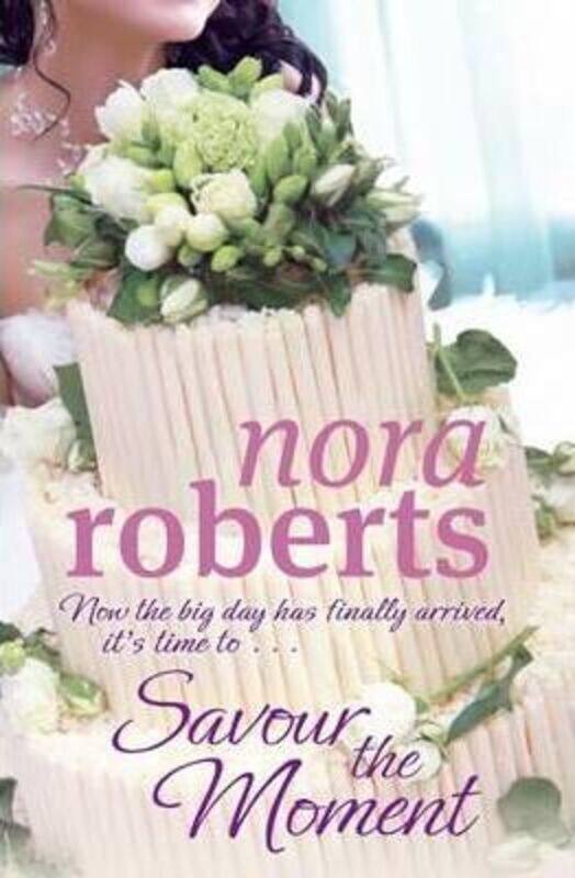 

Savour the Moment (Bride Quartet).paperback,By :Nora Roberts