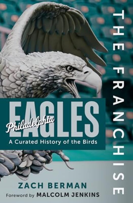 

Franchise Philadelphia Eagles By Berman Zach - Hardcover