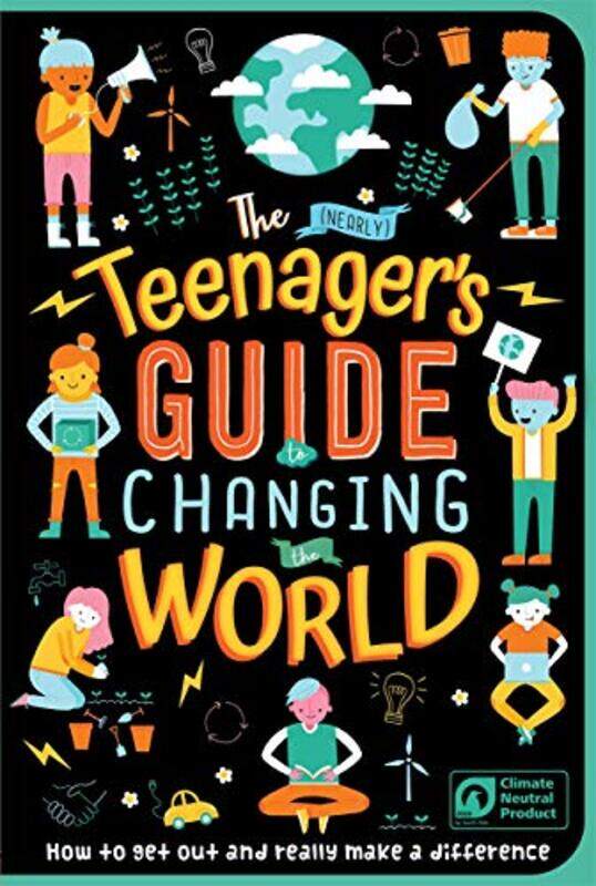 

The Nearly Teenagers Guide to Changing the World by Scott O'Neil-Paperback
