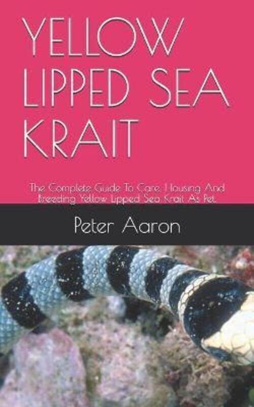 

Yellow Lipped Sea Krait,Paperback,ByPeter Aaron