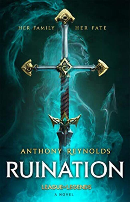

Ruination A League of Legends Novel by Anthony Reynolds-Paperback