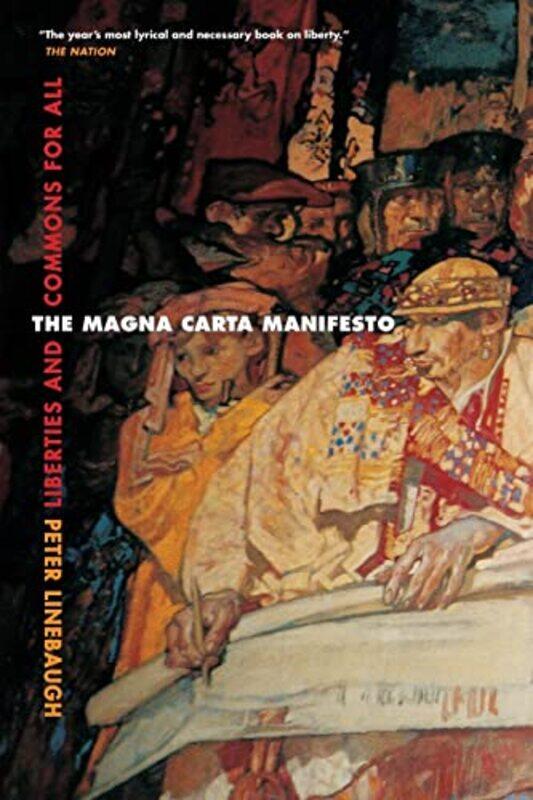 

The Magna Carta Manifesto by Peter, PhD Linebaugh-Paperback