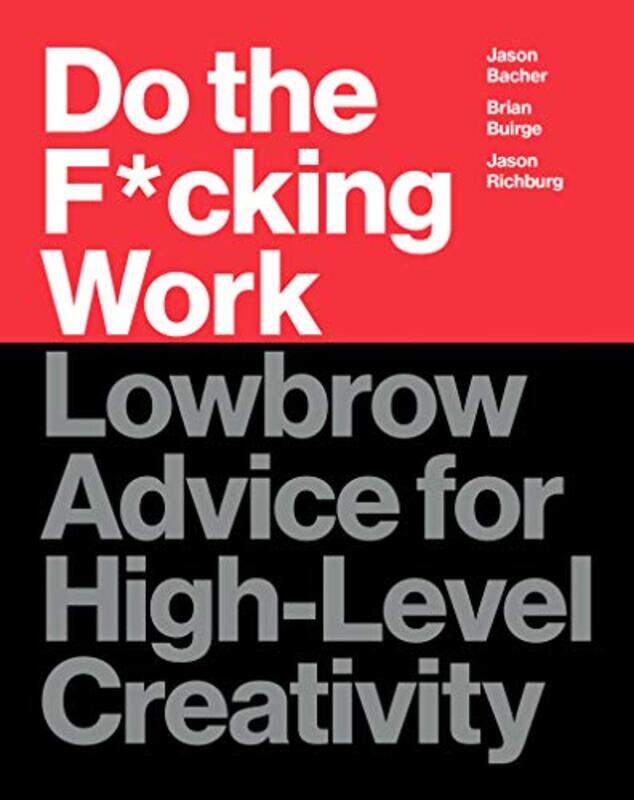 

Do the F*cking Work by Brian BuirgeJason BacherJason Richburg-Hardcover