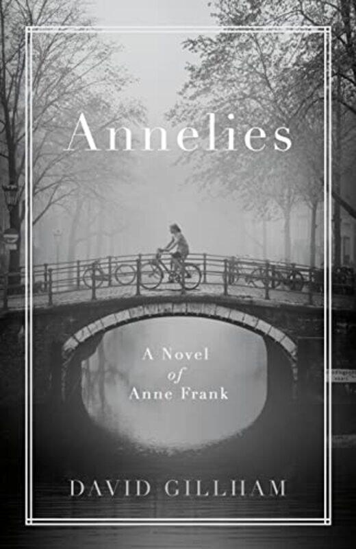 

Annelies by David Gillham-Paperback