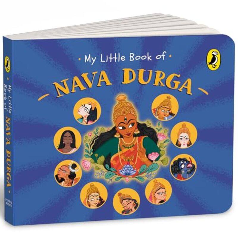 

My Little Book Of Nava Durga Celebrate The Nine Forms Of Goddess Durga This Navratri Fullcoloure, Paperback by Ramachandran, Nalini - Pachpande, Priya