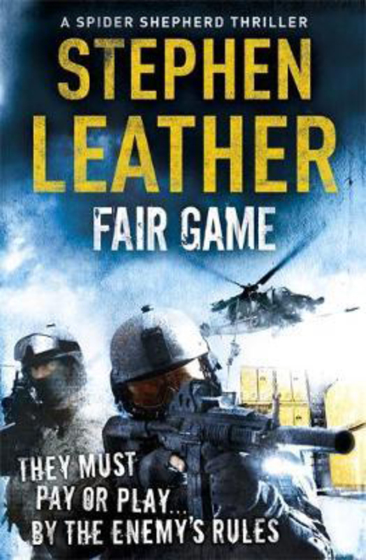 Fair Game: The 8th Spider Shepherd Thriller, Paperback Book, By: Stephen Leather