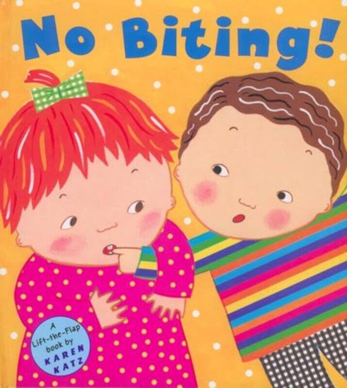 

No Biting Lift The Flap By Katz Karen - Hardcover