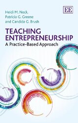Teaching Entrepreneurship: A Practice-Based Approach , Paperback by Neck, Heidi M. - Greene, Patricia G. - Brush, Candida G.