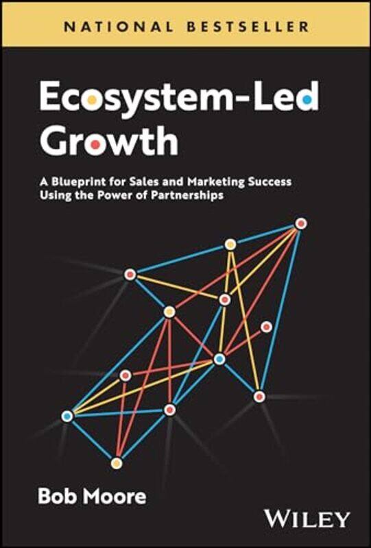 

EcosystemLed Growth by Bob Crossbeam, Inc Moore-Hardcover
