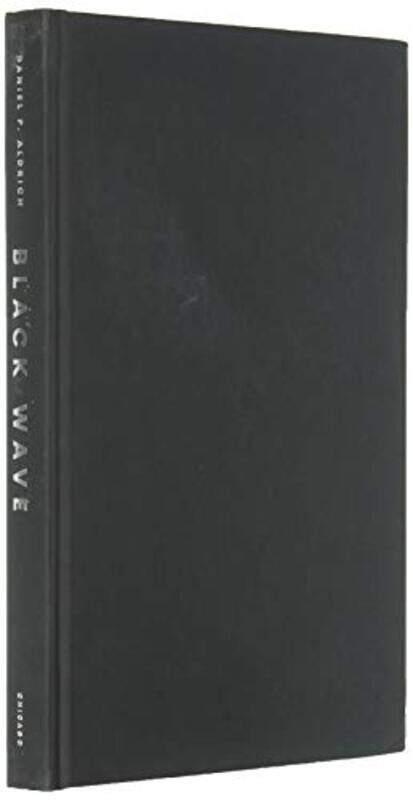 

Black Wave by Daniel P Aldrich-Hardcover