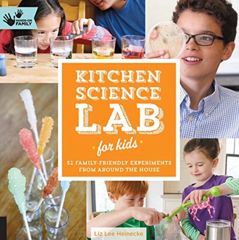 

Kitchen Science Lab for Kids: 52 Family Friendly Experiments from Around the House: Volume 4,Paperback by Heinecke, Liz Lee