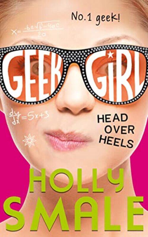 

Head Over Heels Geek Girl Book 5 by Holly Smale - Paperback