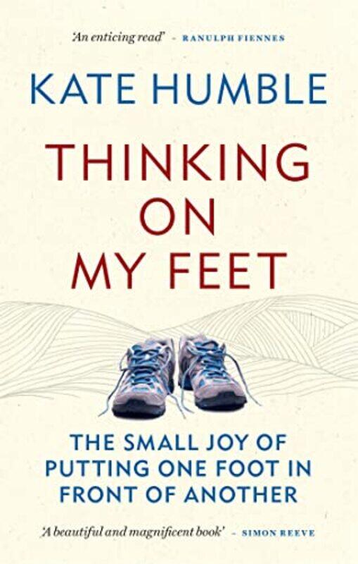 

Thinking on My Feet by Kate Humble-Paperback