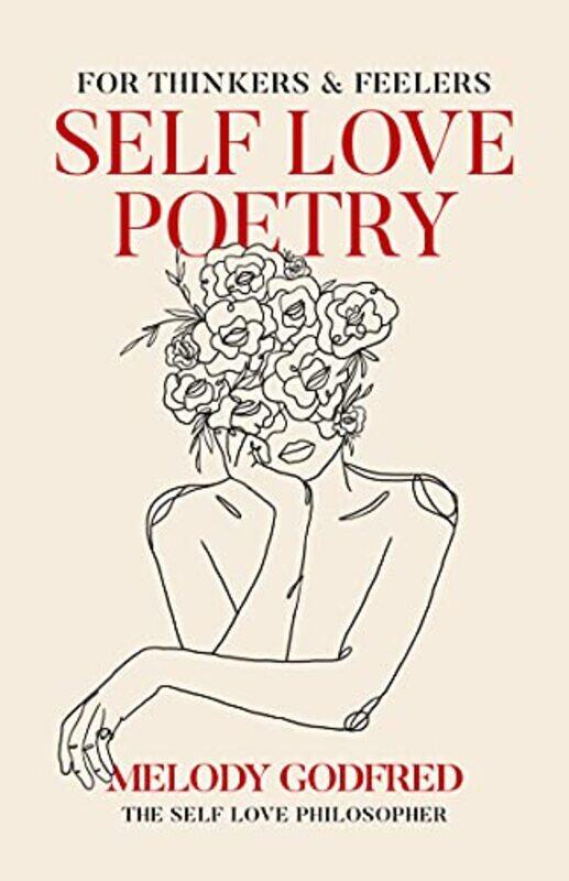 

Self Love Poetry: For Thinkers & Feelers , Paperback by Godfred, Melody